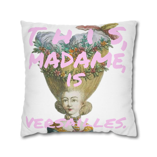 French rococo hairstyle fashion illustration and an iconic quote from Marie Antoinette's movie: 'This is ridiculous.' - 'This, Madame, is Versailles.', printed on a square pillowcase. 